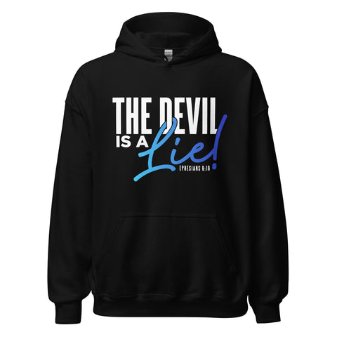 Unisex Hoodie - The Devil is a lie! - Anointed Tees