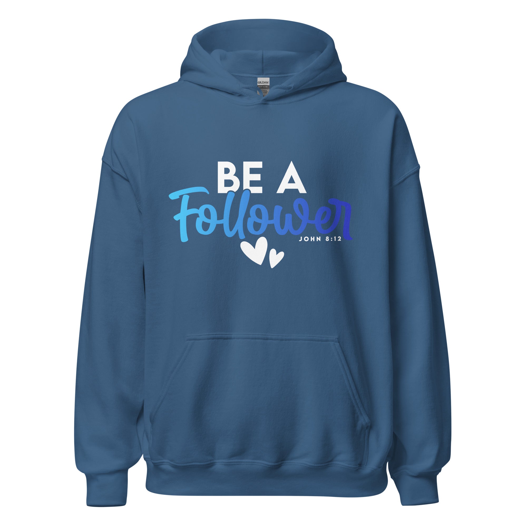 Unisex Hoodie - Be A Follower - Anointed Tees