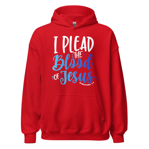 Unisex Hoodie - I Plead the Blood of Jesus - Anointed Tees