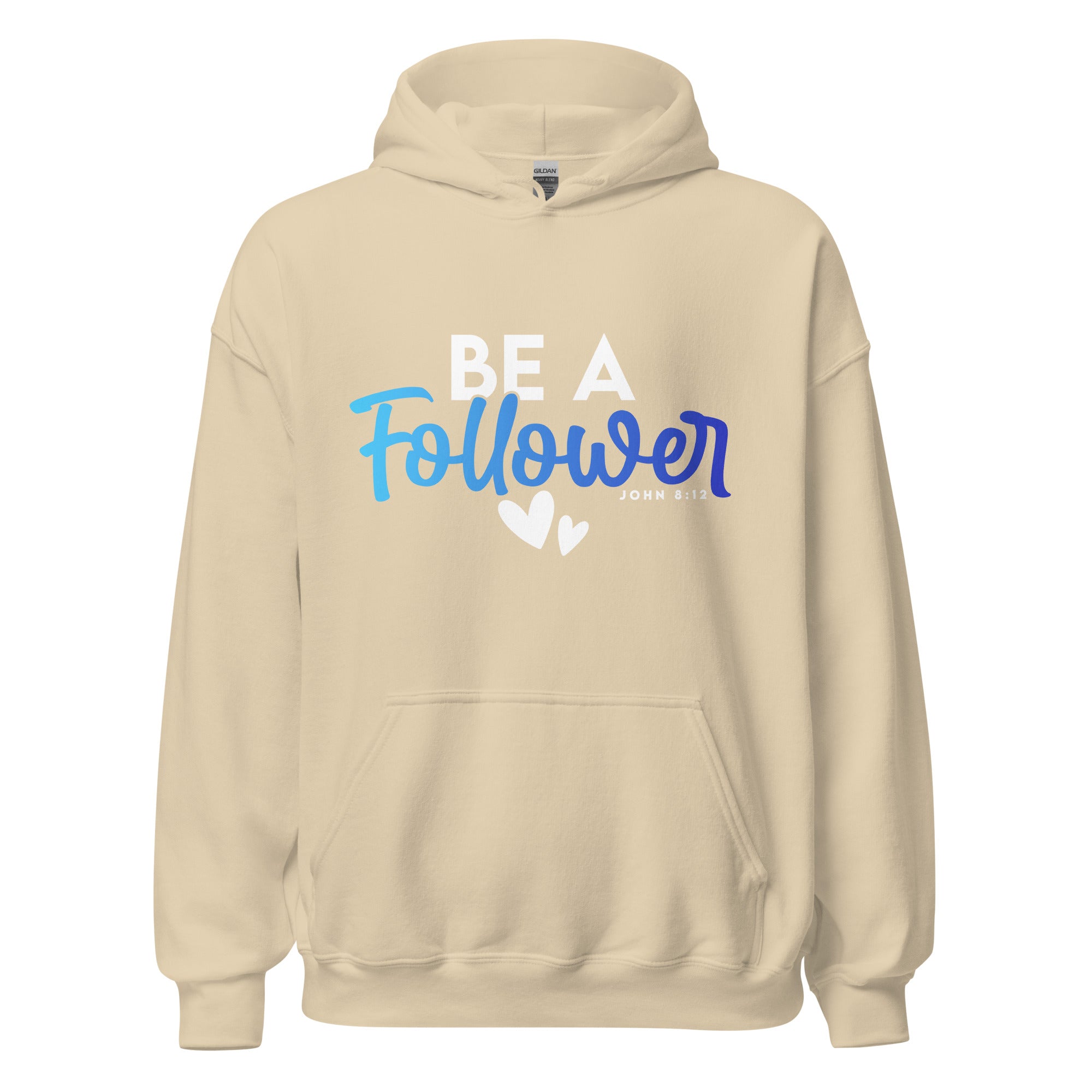 Unisex Hoodie - Be A Follower - Anointed Tees