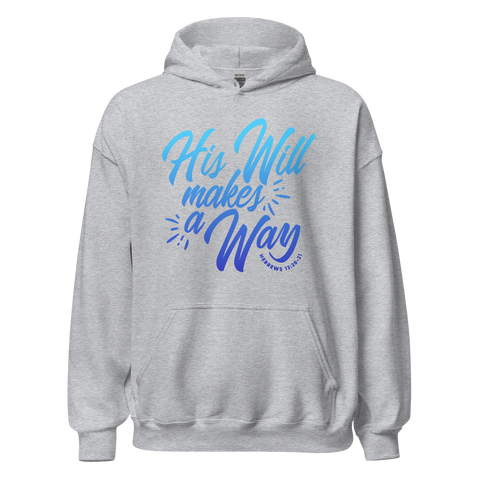 Unisex Hoodie - His Will Makes a Way - Anointed Tees