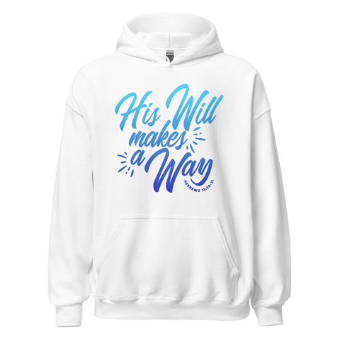 Unisex Hoodie - His Will Makes a Way - Anointed Tees