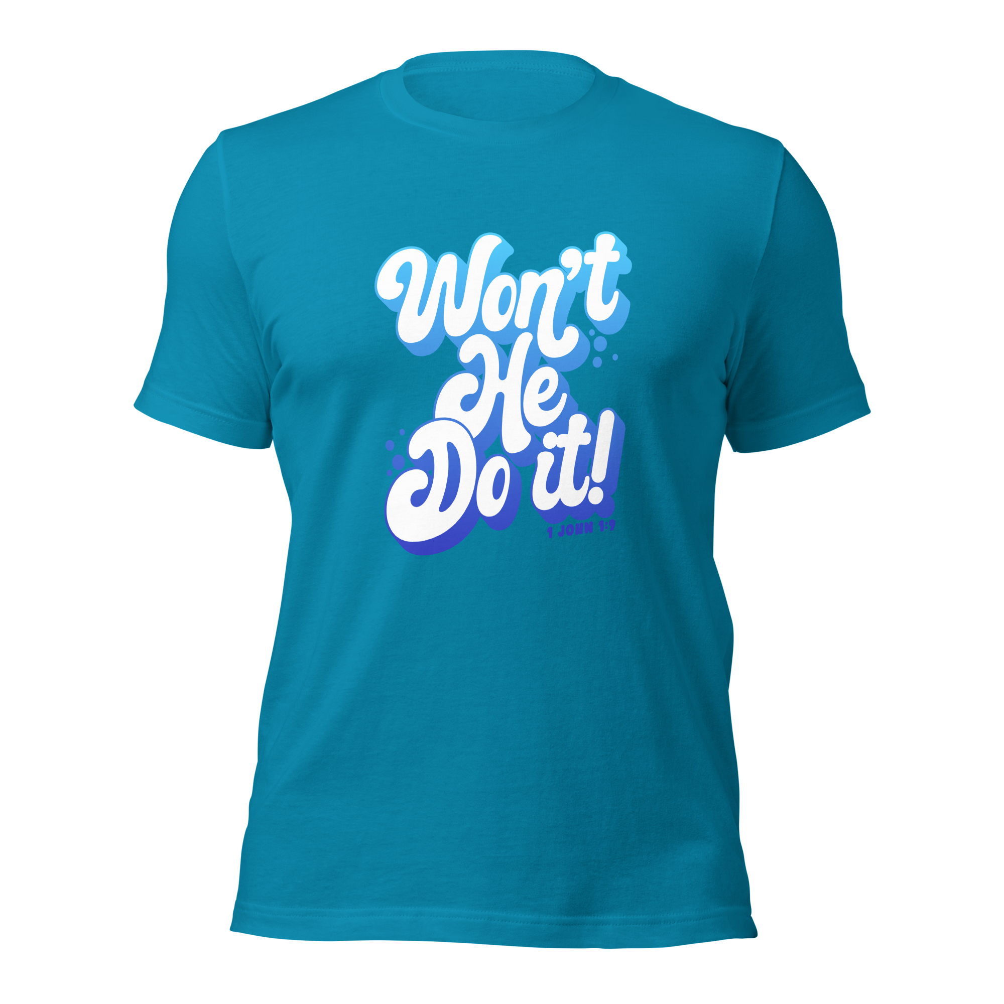 Won't He Do it! - Anointed Tees