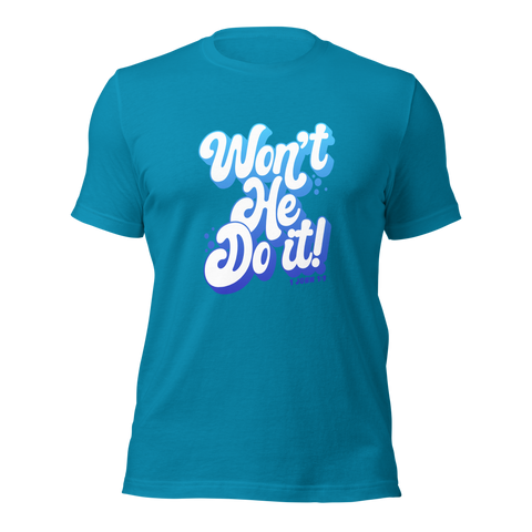 Won't He Do it! - Anointed Tees