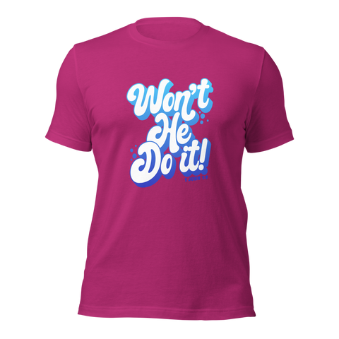 Won't He Do it! - Anointed Tees