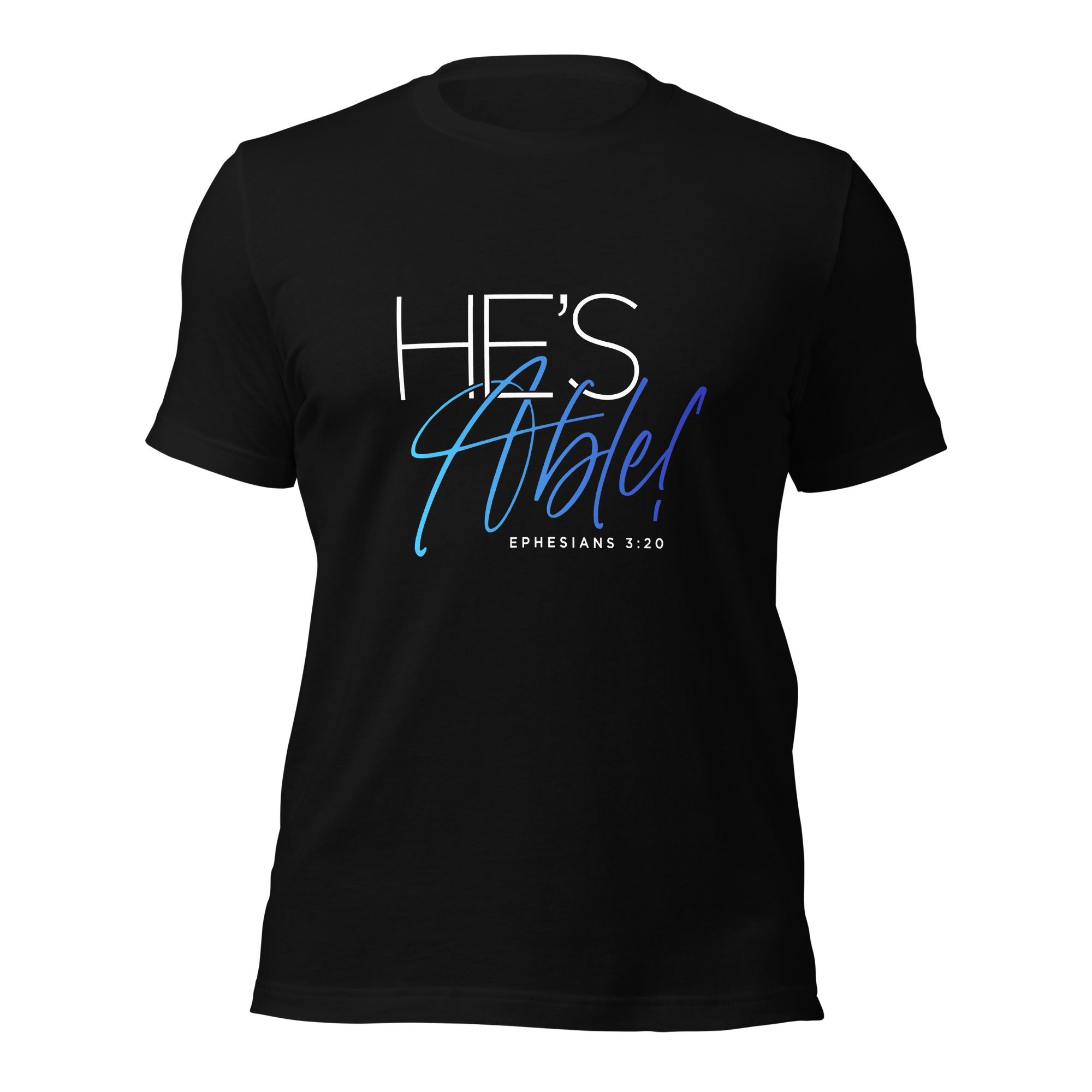 Unisex T-shirt - He's Able - Anointed Tees