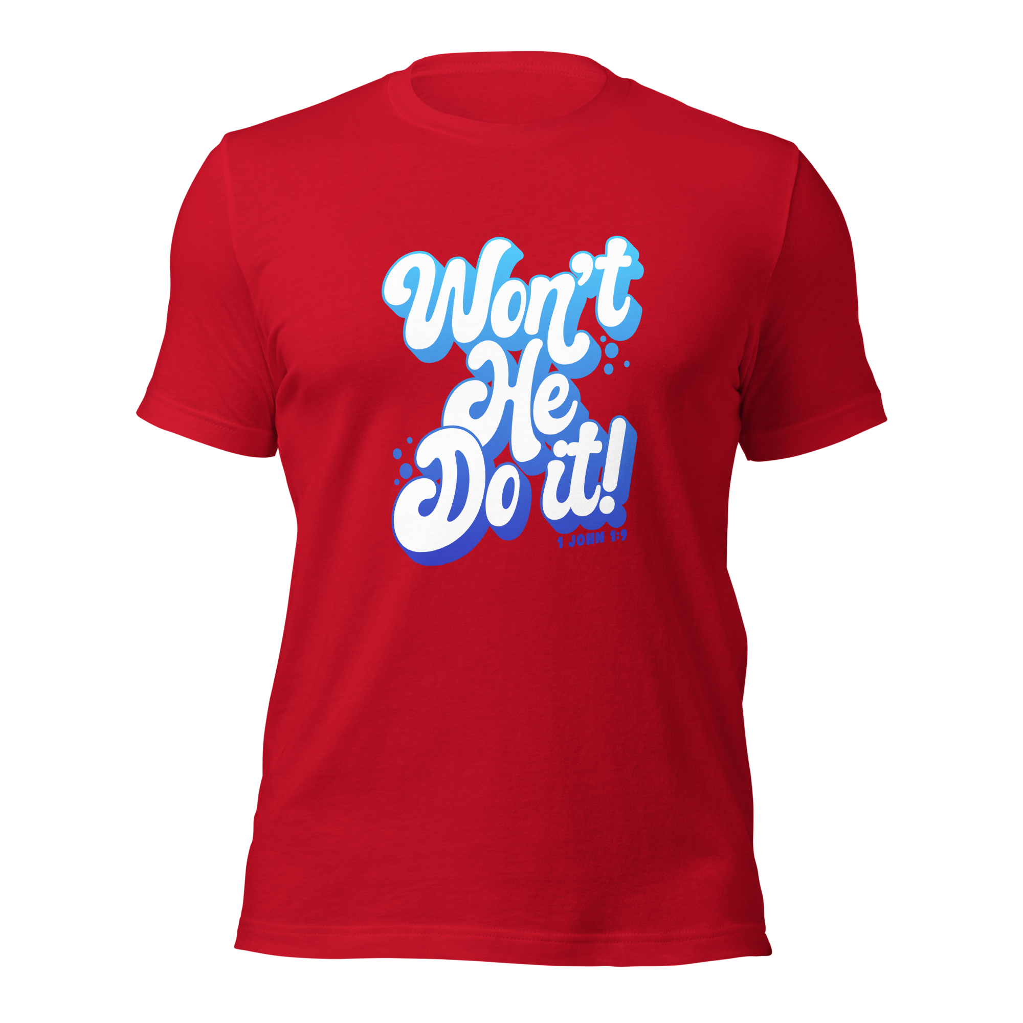 Won't He Do it! - Anointed Tees