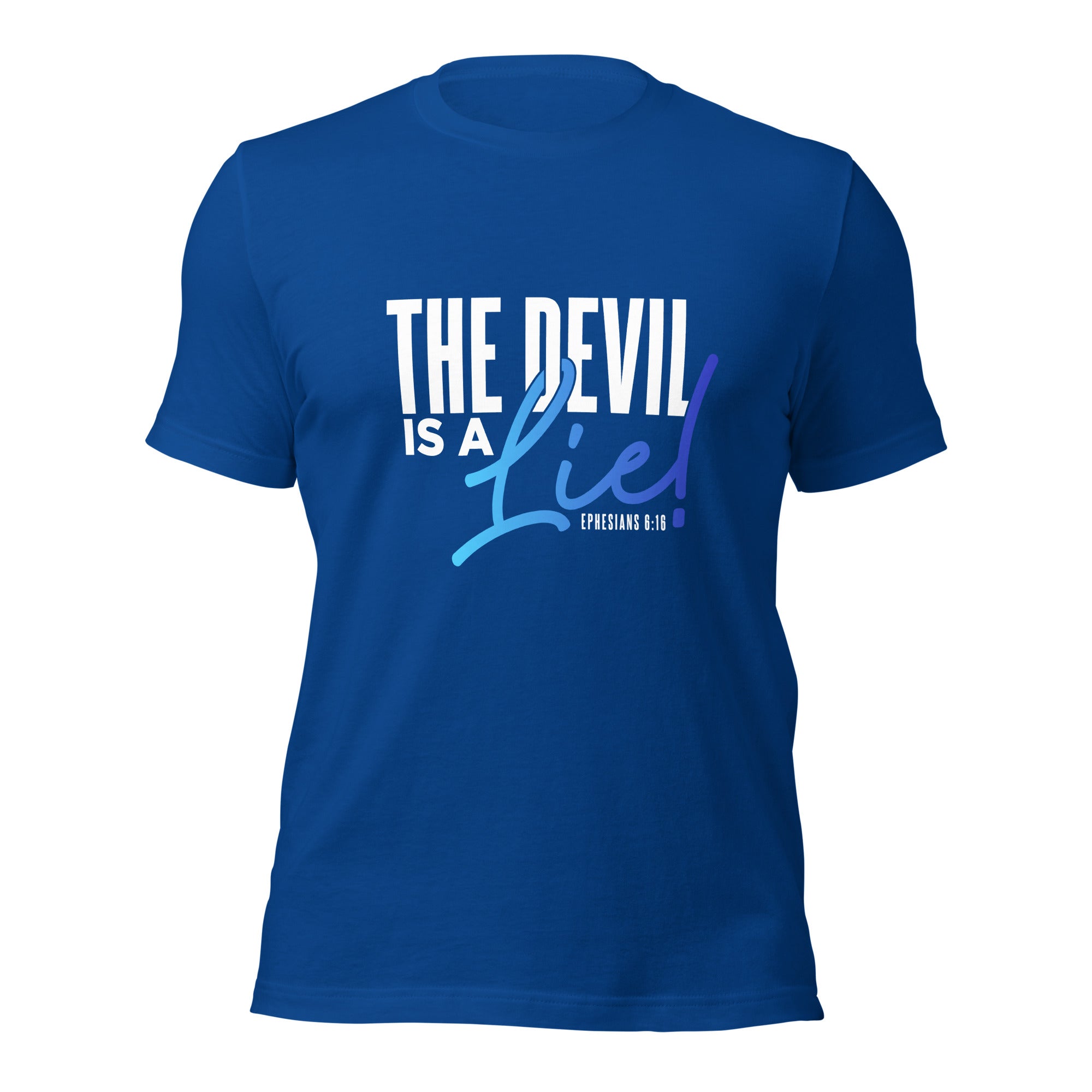 Unisex t-shirt - The Devil is a lie! - Anointed Tees